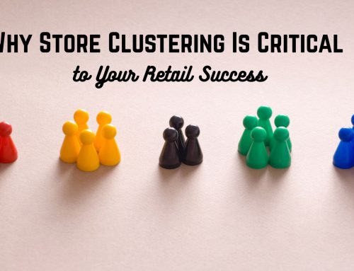 Why Store Clustering Is Critical to Your Retail Success